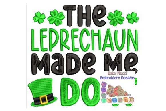 Review: The Leprechaun Made Me Do It Embroidery Design