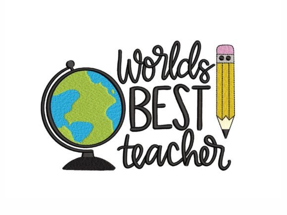 Reviewing the World's Best Teacher Embroidery Design